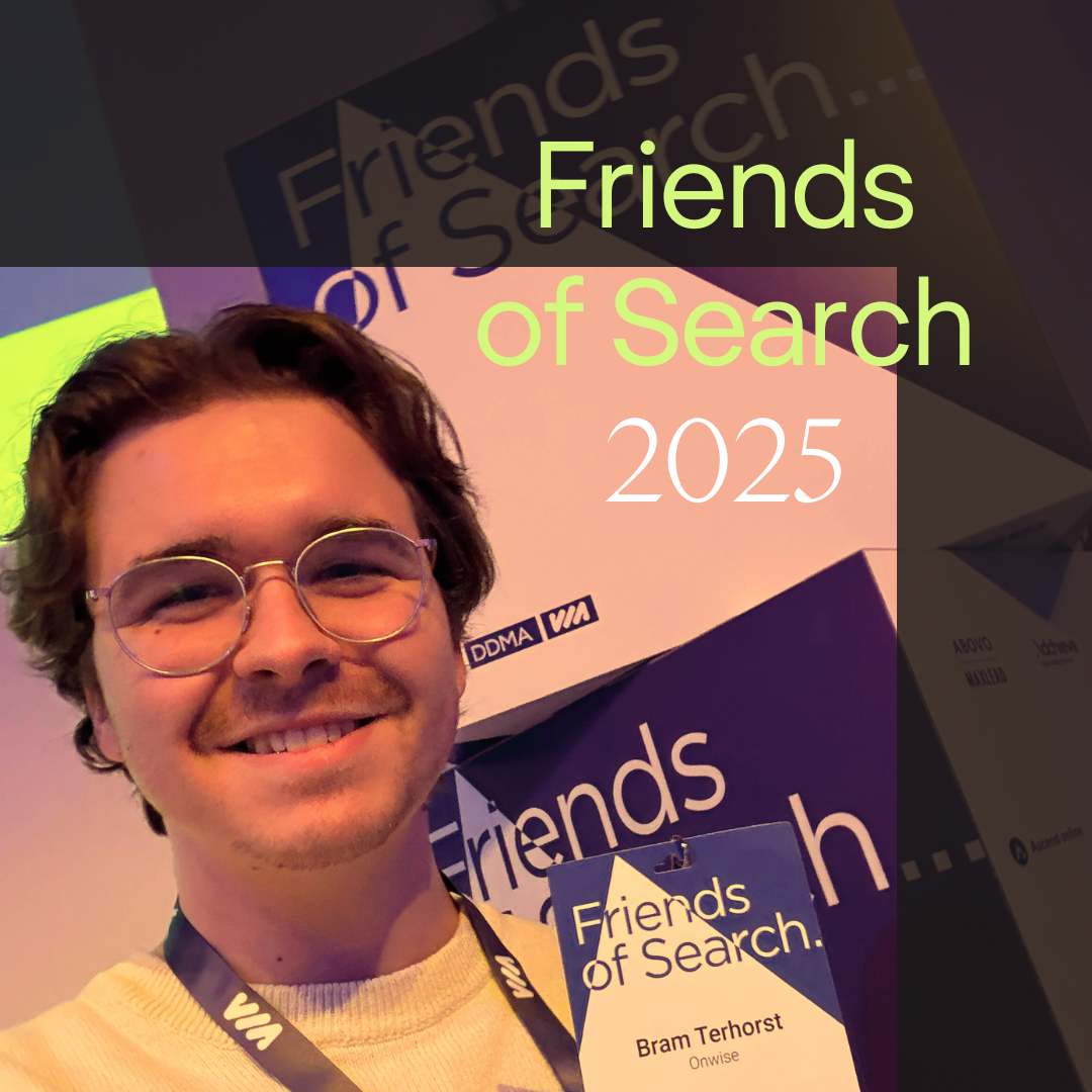 Friends of Search 2025 vanuit Bram’s perspectief