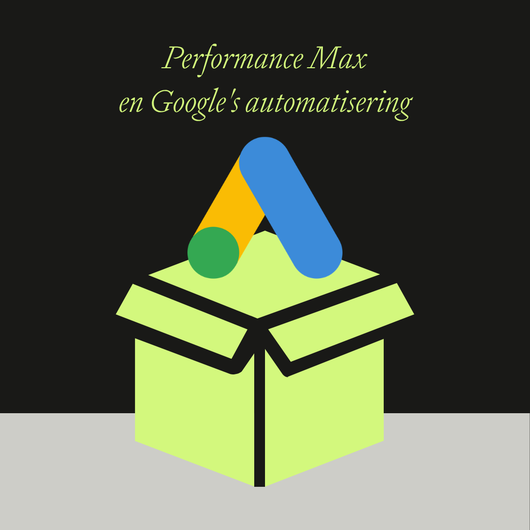 Performance Max en de black box: hoe houd je grip op Google’s automatisering?